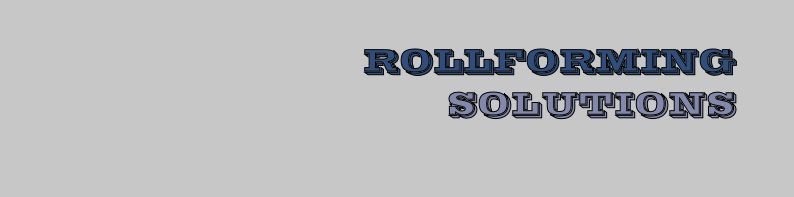 ROLLFORMING
SOLUTIONS